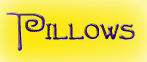 Pillows